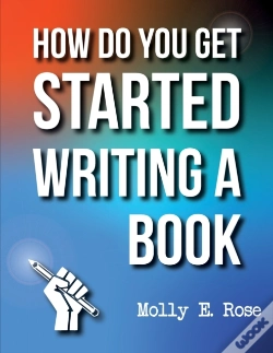 Capa do artigo How Do You Get Started Writing A Book