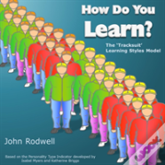 How Do You Learn?: The 'Tracksuit' Learning Styles Model