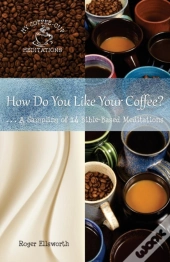 How Do You Like Your Coffee?