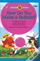 How Do You Make A Bubble?