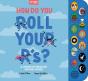 How Do You Roll Your R'S? - Preview