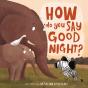 How Do You Say Good Night? - Preview