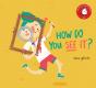 How Do You See It? - Preview