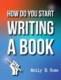 How Do You Start Writing A Book - Preview