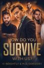 How Do You Survive With Us? - Preview