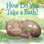 How Do You Take A Bath? - Preview