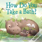 How Do You Take A Bath?