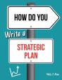 How Do You Write A Strategic Plan - Preview