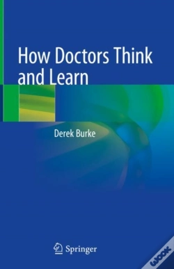 Capa do artigo How Doctors Think And Learn