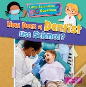 Capa do artigo How Does A Dentist Use Science?