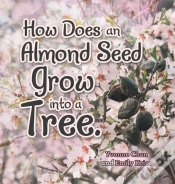 Capa do artigo How Does An Almond Seed Grow Into A Tree?