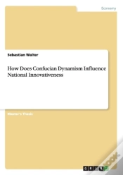 Capa do artigo How Does Confucian Dynamism Influence National Innovativeness