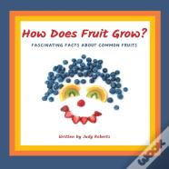 How Does Fruit Grow?