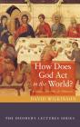 How Does God Act In The World? - Preview