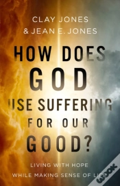 Capa do artigo How Does God Use Suffering For Our Good?