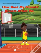 How Does My Parents' Divorce Affect Me