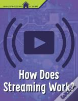 How Does Streaming Work?
