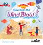 How Does The Wind Blow? - Preview