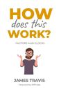 How Does This Work? - Preview