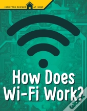 How Does Wi-Fi Work?