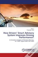 How Drivers' Smart Advisory System Improves Driving Performance?