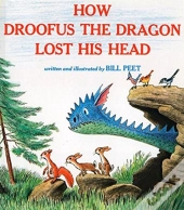 How Droofus The Dragon Lost His Head