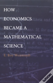 Capa do artigo How Economics Became A Mathematical Science