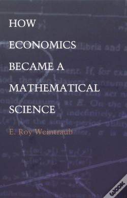 Capa do artigo How Economics Became A Mathematical Science