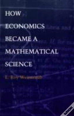 Capa do artigo How Economics Became A Mathematical Science