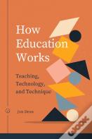 How Education Works