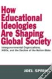 How Educational Ideologies Are Shaping Global Society