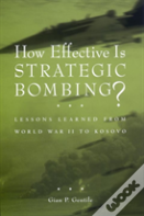 How Effective Is Strategic Bombing?