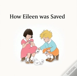 Capa do artigo How Eileen Was Saved