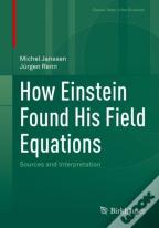 How Einstein Found His Field Equations