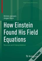 How Einstein Found His Field Equations