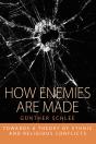 How Enemies Are Made - Preview