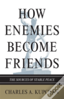 How Enemies Become Friends