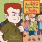 How Eric Stopped Being A Bully - Preview
