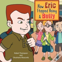 Capa do artigo How Eric Stopped Being A Bully