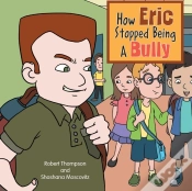 Capa do artigo How Eric Stopped Being A Bully