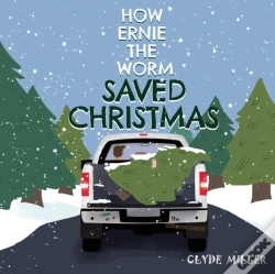 Capa do artigo How Ernie The Worm Saved Christmas