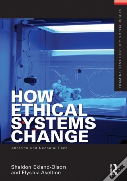 Capa do artigo How Ethical Systems Change: Abortion And Neonatal Care
