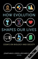 How Evolution Shapes Our Lives