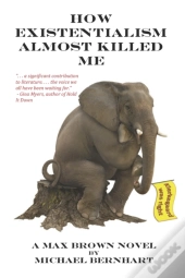How Existentialism Almost Killed Me