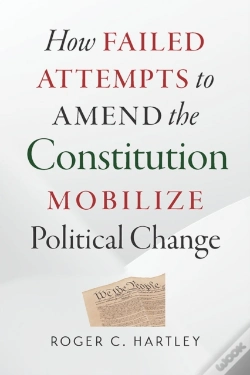 Capa do artigo How Failed Attempts To Amend The Constitution Mobilize Political Change
