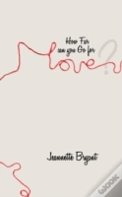 Capa do artigo How Far Can You Go For Love?
