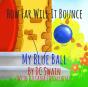 How Far Will It Bounce? - Preview