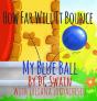 How Far Will It Bounce? - Preview