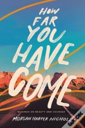 How Far You Have Come