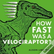 Capa do artigo How Fast Was A Velociraptor?